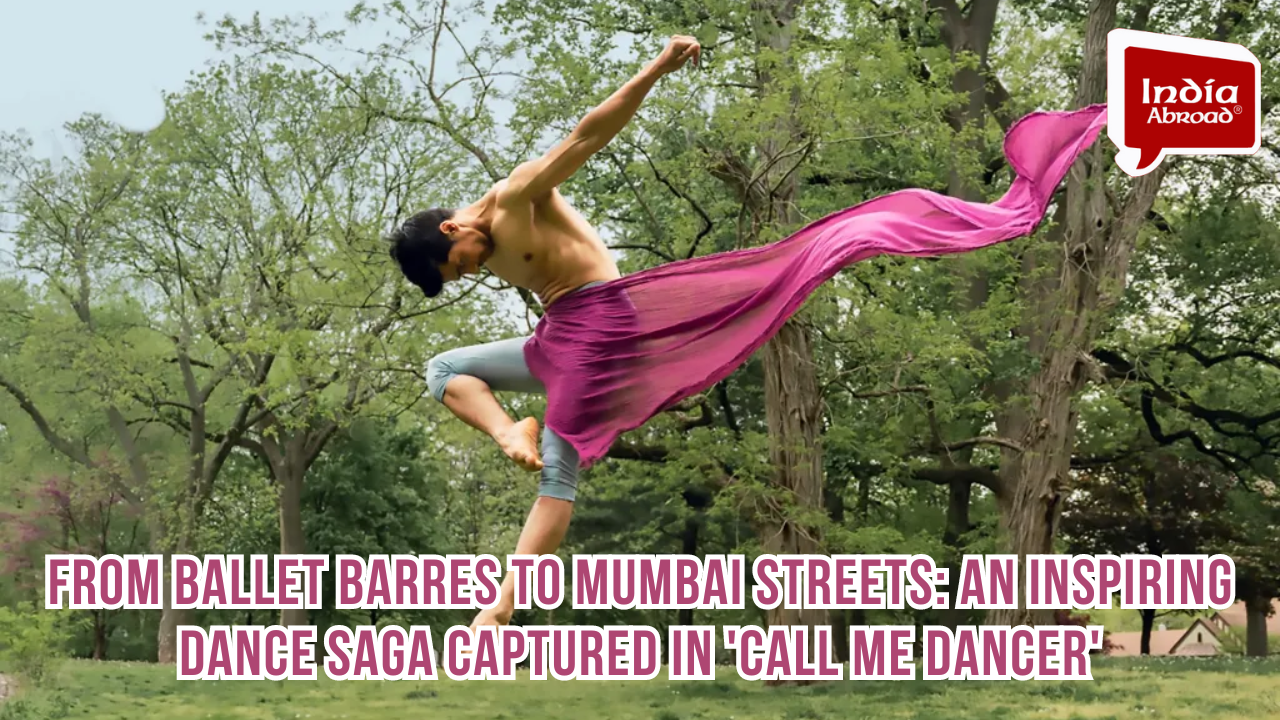 From Ballet Barres to Mumbai Streets: An inspiring dance saga captured in 'Call Me Dancer'